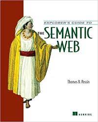 خرید اینترنتی کتاب Explorer’s Guide to the Semantic Web اثر Thomas B Passin and Thomas B. Passin