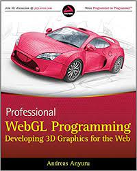 خرید اینترنتی کتاب Professional WebGL Programming: Developing 3D Graphics for the Web اثر Andreas Anyuru