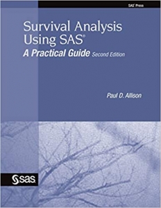 کتاب Survival Analysis Using SAS: A Practical Guide, Second Edition