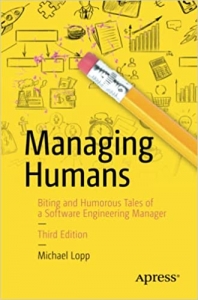 کتاب Managing Humans: Biting and Humorous Tales of a Software Engineering Manager