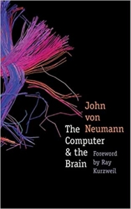 کتاب The Computer and the Brain (The Silliman Memorial Lectures Series)