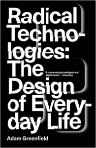 کتاب Radical Technologies: The Design of Everyday Life