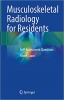 کتاب Musculoskeletal Radiology for Residents: Self-Assessment Questions