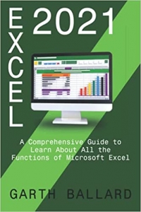 کتاب Excel 2021: A Comprehensive Guide to Learn About All the Functions of Microsoft Exce