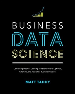 جلد سخت سیاه و سفید_کتاب Business Data Science: Combining Machine Learning and Economics to Optimize, Automate, and Accelerate Business Decisions