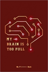 جلد معمولی سیاه و سفید_کتاب My Brain is Too Full - My Password Book with Alphabetical Tabs: Save Internet Data Account, Address, Login, Username & Passwords | Small Print Logbook | Online Sign In Keeper | Security Log Gift