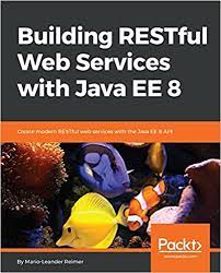خرید اینترنتی کتاب 	 Building RESTful Web Services with Java EE 8 اثر Mario-Leander Reimer