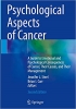 کتاب Psychological Aspects of Cancer: A Guide to Emotional and Psychological Consequences of Cancer, Their Causes, and Their Management