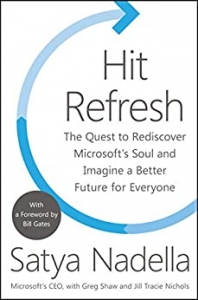 کتاب Hit Refresh: The Quest to Rediscover Microsoft's Soul and Imagine a Better Future for Everyone