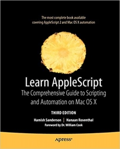 کتاب Learn AppleScript: The Comprehensive Guide to Scripting and Automation on Mac OS X (Learn (Apress))