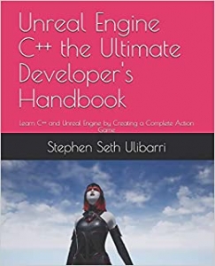 جلد معمولی سیاه و سفید_کتاب Unreal Engine C++ the Ultimate Developer's Handbook: Learn C++ and Unreal Engine by Creating a Complete Action Game