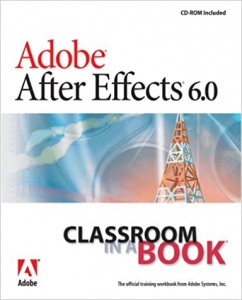  کتاب Adobe After Effects 6.0: Classroom in a Book