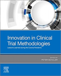خرید اینترنتی کتاب Innovation in Clinical Trial Methodologies: Lessons Learned during the Corona Pandemic