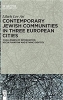 کتاب 	Contemporary Jewish Communities in Three European Cities: Challenges of Integration, Acculturation and Ethnic Identity