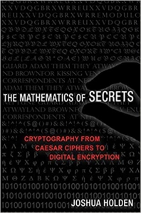 کتاب The Mathematics of Secrets: Cryptography from Caesar Ciphers to Digital Encryption