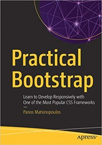 کتاب Practical Bootstrap: Learn to Develop Responsively with One of the Most Popular CSS Frameworks