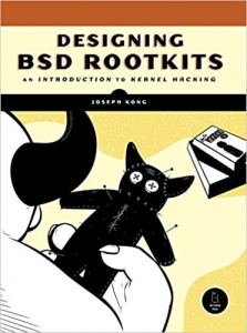 کتابDesigning BSD Rootkits: An Introduction to Kernel Hacking