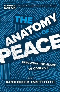کتاب The Anatomy of Peace, Fourth Edition: Resolving the Heart of Conflict