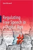 کتاب Regulating Free Speech in a Digital Age: Hate, Harm and the Limits of Censorship