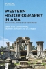 کتاب Western Historiography in Asia: Circulation, Critique and Comparison