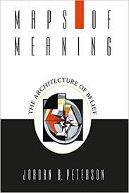 Maps of Meaning: The Architecture of Belief 1st Edition