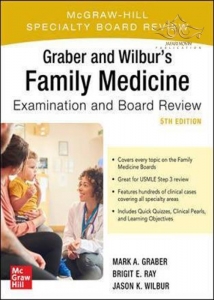 کتاب Graber and Wilbur's Family Medicine Examination and Board Review, Fifth Edition (Family Practice Examination and Board Review) 5th Edition