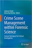 کتاب Crime Scene Management within Forensic Science: Forensic Techniques for Criminal Investigations