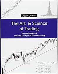 The Art and Science of Trading: Course Workbook  2