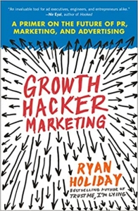 کتابGrowth Hacker Marketing: A Primer on the Future of PR, Marketing, and Advertising 