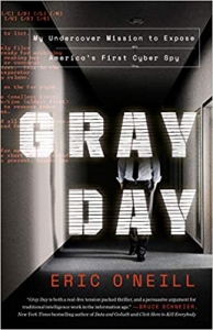 کتاب Gray Day: My Undercover Mission to Expose America's First Cyber Spy