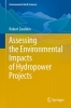 کتاب Assessing the Environmental Impacts of Hydropower Projects (Environmental Earth Sciences)