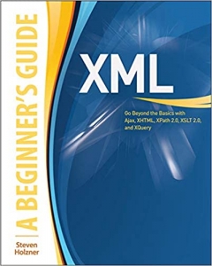 جلد معمولی رنگی_کتابXML: A Beginner's Guide: Go Beyond the Basics with Ajax, XHTML, XPath 2.0, XSLT 2.0 and XQuery 