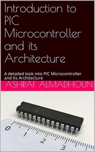 کتاب PIC Microcontroller in Practice: This is a book based around the practical use of the PIC microcontroller through project work. Principles are introduced gradually, through hands-on experience