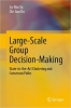کتاب Large-Scale Group Decision-Making: State-to-the-Art Clustering and Consensus Paths