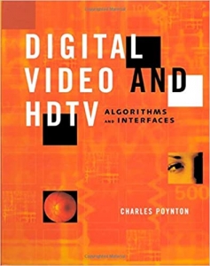 کتاب Digital Video and HD: Algorithms and Interfaces (The Morgan Kaufmann Series in Computer Graphics)