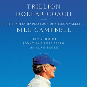 کتاب Trillion Dollar Coach: The Leadership Playbook of Silicon Valley's Bill Campbell