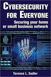 کتابCybersecurity for Everyone: Securing your home or small business network