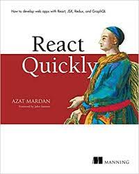 خرید اینترنتی کتاب React Quickly: Painless web apps with React, JSX, Redux, and GraphQL اثر Azat Mardan