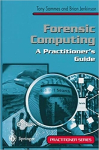 کتاب Forensic Computing: A Practitioner's Guide (Practitioner Series)