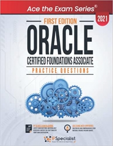 کتاب Oracle Certified Foundation Associate: +150 Exam Practice Questions with detail explanations and reference links - First Edition - 2021
