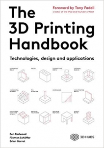 کتاب The 3D Printing Handbook: Technologies, design and applications