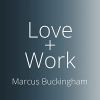 کتاب Love + Work: How to Find What You Love, Love What You Do, and Do It for the Rest of Your Life 