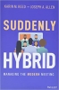کتاب Suddenly Hybrid: Managing the Modern Meeting