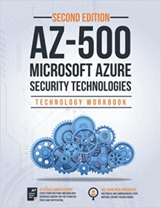 کتاب AZ-500: Microsoft Azure Security Technologies Second Edition : 170+ Exam Practice Questions With Detail Explanations & Reference Links
