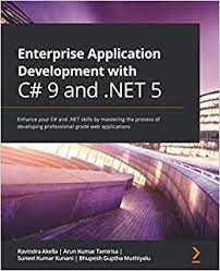 خرید اینترنتی کتاب Enterprise Application Development with C# 9 and .NET 5: Enhance your C# and .NET skills by mastering the process of developing professional-grade web applications