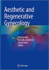 کتاب Aesthetic and Regenerative Gynecology