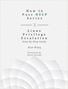 کتاب How To Pass OSCP Series: Linux Privilege Escalation Step-by-Step Guide