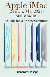 جلد سخت سیاه و سفید_کتاب Apple iMac (24-inch, M1, 2021) User Manual: A Guide for your New Computer