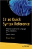 کتاب C# 10 Quick Syntax Reference: A Pocket Guide to the Language, APIs, and Library
