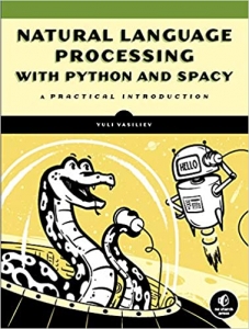 کتاب Natural Language Processing with Python and spaCy: A Practical Introduction